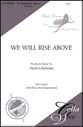We Will Rise Above SSA choral sheet music cover